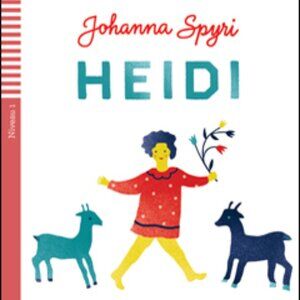 Heidi Abridged Book in German -- Junge ELI Lekturen A1 Heidi + Downlodable Audio